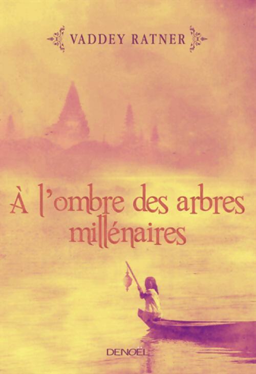Livrenpoche : A l'ombre des arbres millénaires - Vaddey Ratner - Livre