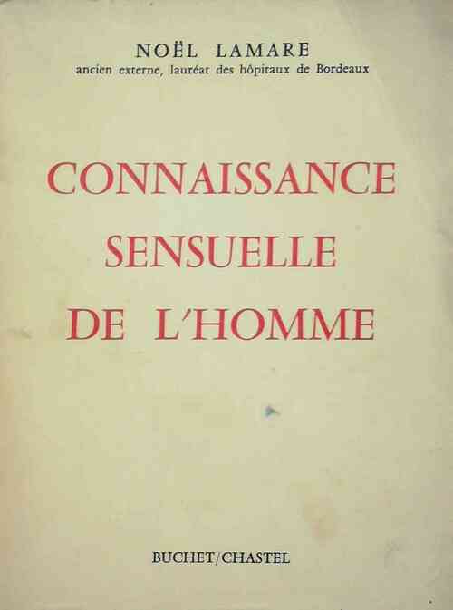 Livrenpoche : Connaissance sensuelle de l'homme - Noël Lamare - Livre