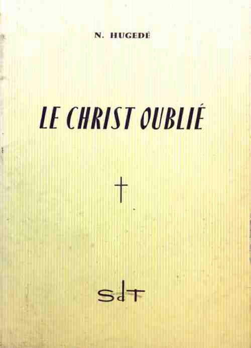 Livrenpoche : Le Christ oublié - Norbert Hugedé - Livre