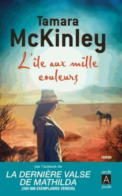 Livrenpoche : L'île aux mille couleurs - Tamara McKinley - Livre