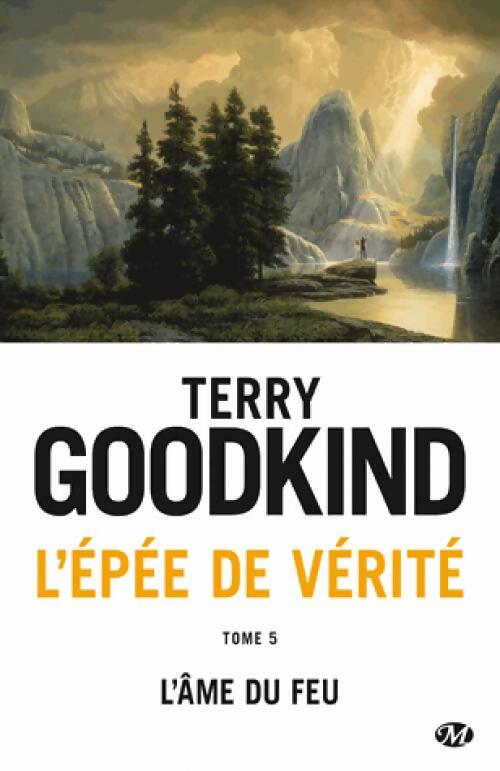 Livrenpoche : L'épée de vérité Tome V : L'âme du feu - Terry Goodking - Livre