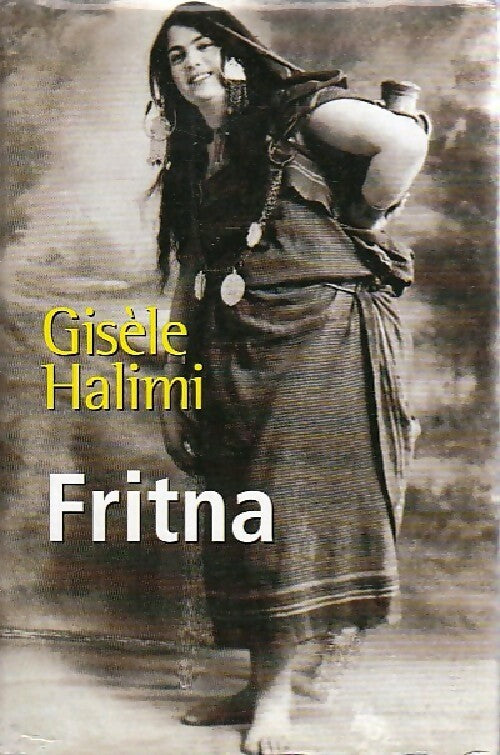 Livrenpoche : Fritna - Gisèle Halimi - Livre