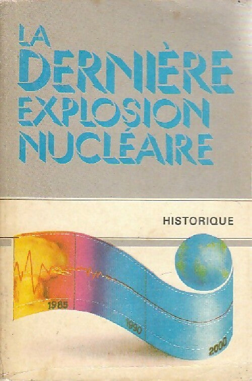 Livrenpoche : La dernière explosion nucléaire - Valentin Faline - Livre