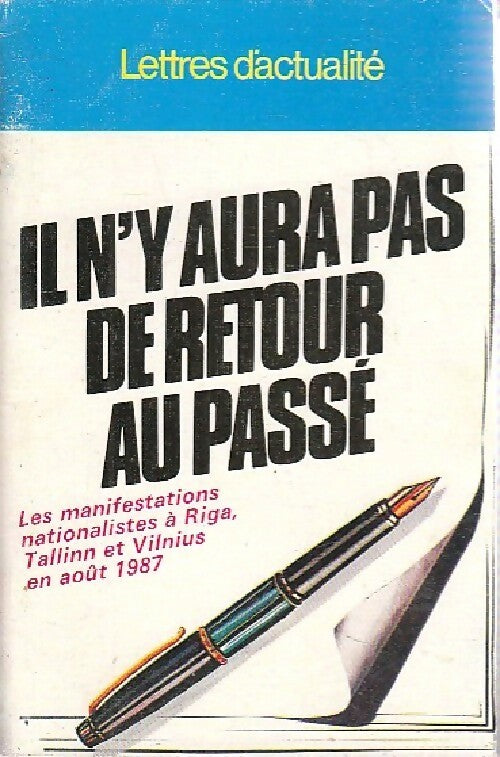 Livrenpoche : Il n'y aura pas de retour au passé - Inconnu - Livre