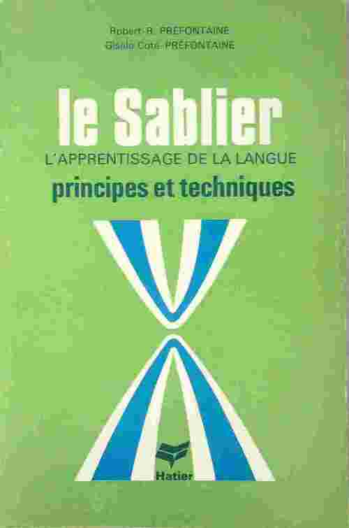 Livrenpoche : Le sablier. Principes et techniques - Robert Préfontaine - Livre