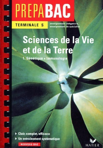 Sciences de la vie et de la terre Terminale S Tome I : Génétique / Immunologie - Jacques Bergeron -  Prépabac - Livre