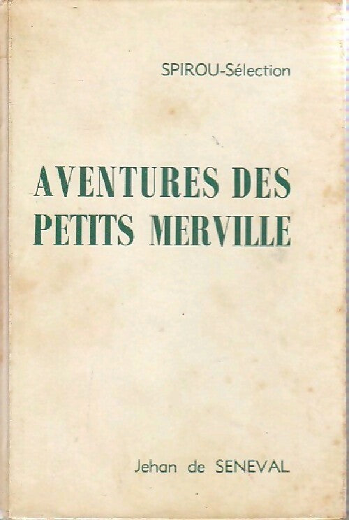 Livrenpoche : Aventures des petits Merville - Jehan De Séneval - Livre