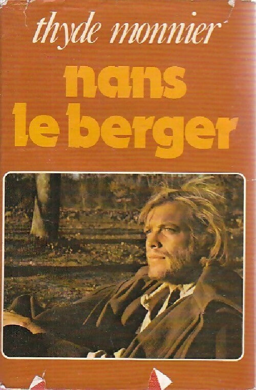 Les Desmichels Tome III : Nans le berger - Thyde Monnier - Livre