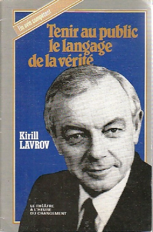 Livrenpoche : Tenir au public le langage de la vérité - Kirill Lavrov - Livre