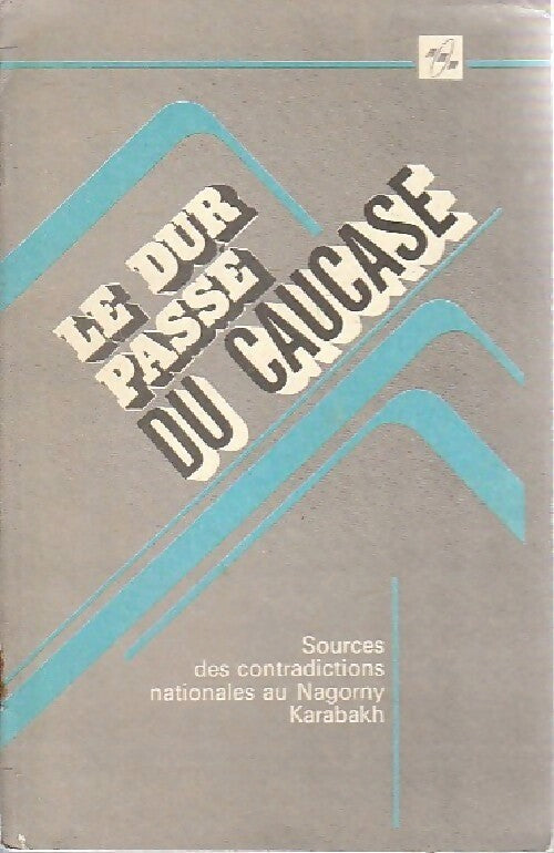 Livrenpoche : Le dur passé du Caucase - Nagorny Karabakh - Livre