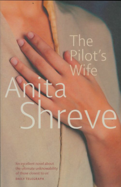 Livrenpoche : The pilot's wife - Anita Shreve - Livre