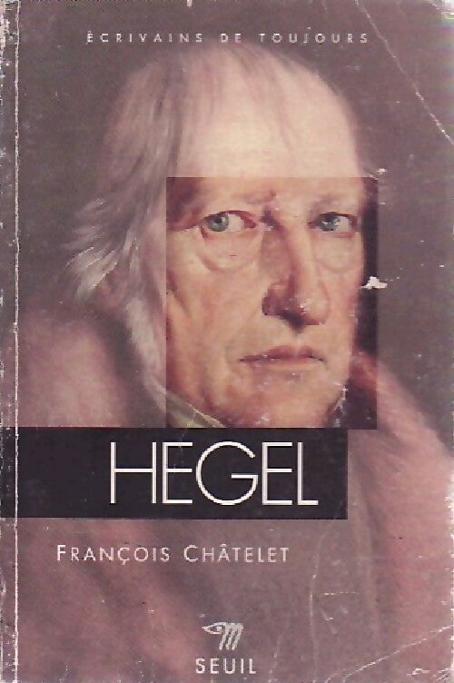 Livrenpoche : Hegel - François Châtelet - Livre