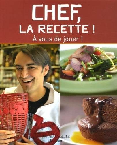 Livrenpoche : Chef, la recette ! A vous de jouer ! - Cyril Lignac - Livre