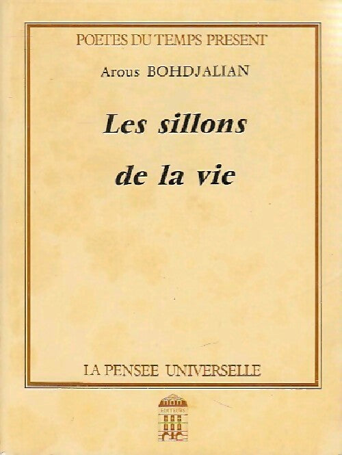 Livrenpoche : Les sillons de la vie - Arous Bohdjalian - Livre