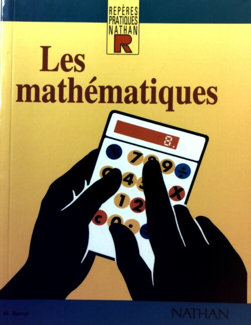 Livrenpoche : Les mathématiques - Michel Barrat - Livre
