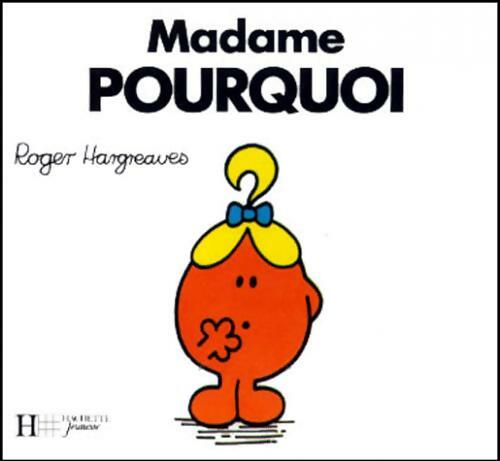 Madame Pourquoi - Roger Hargreaves - Livre