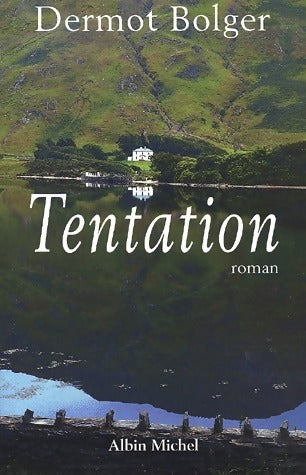 Livrenpoche : Tentation - Dermot Bolger - Livre