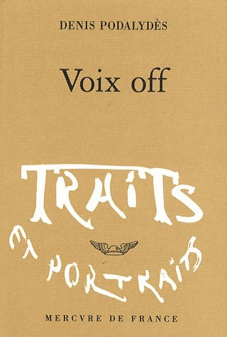 Livrenpoche : Voix off - Denis Podalydès - Livre