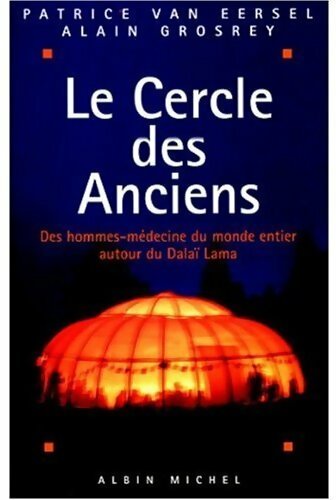Livrenpoche : Le Cercle des Anciens - Patrice Van Eersel - Livre