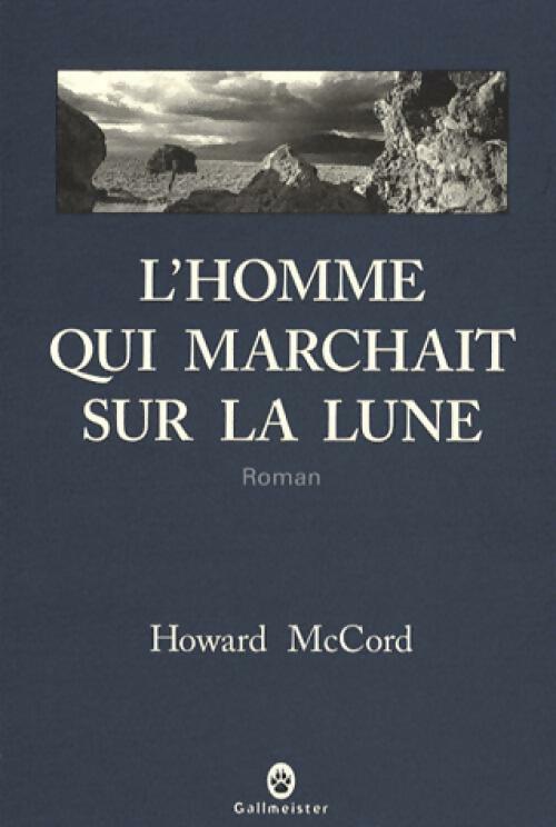 Livrenpoche : L'homme qui marchait sur la lune - Howard Mc Cord - Livre
