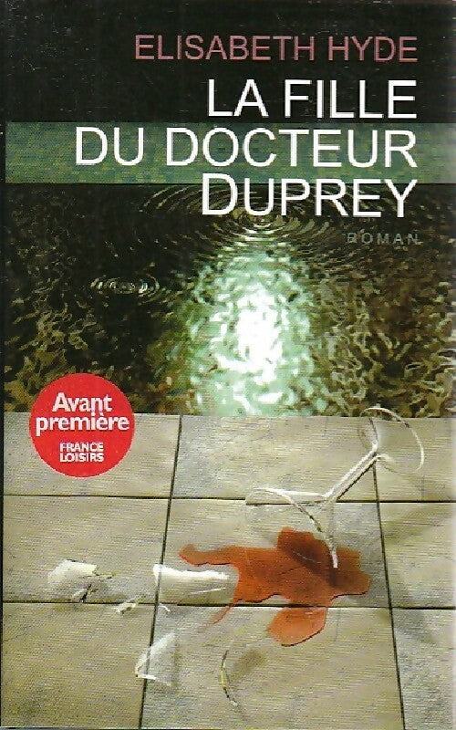 Livrenpoche : La fille du docteur Duprey - Elisabeth Hyde - Livre