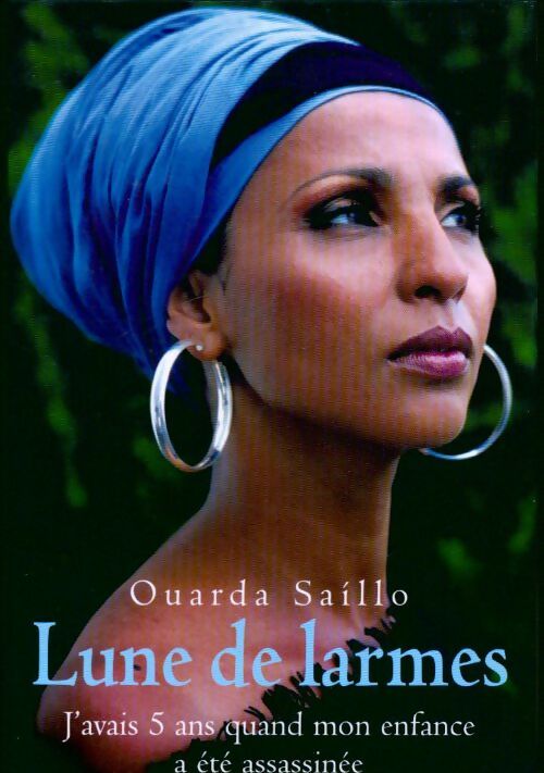 Livrenpoche : Lune de larmes - Ouarda Saillo - Livre
