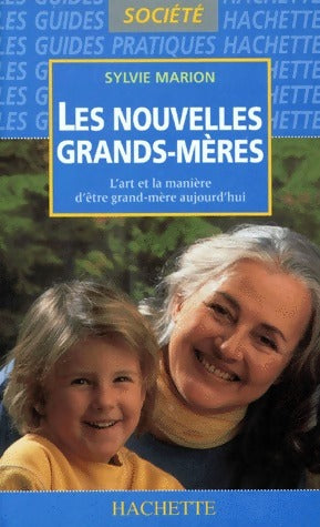 Livrenpoche : Les nouvelles grands-mères - Sylvie Marion - Livre