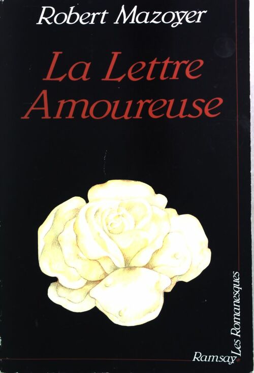 Livrenpoche : La Lettre amoureuse - Robert Mazoyer - Livre