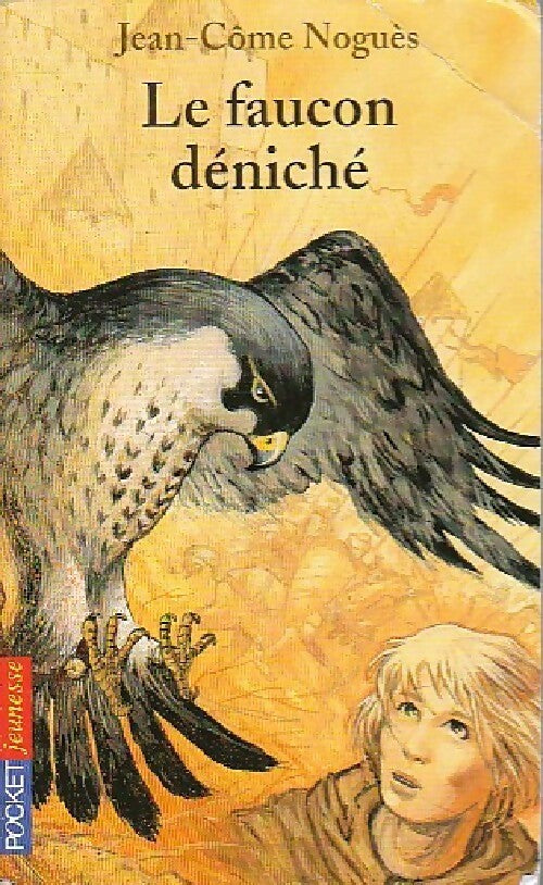 Livrenpoche : Le faucon déniché - Jean-Côme Noguès - Livre