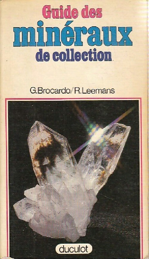 Guide des minéraux de collection - Giuseppe Brocardo - Livre