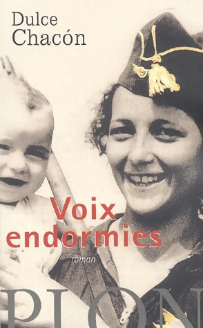 Livrenpoche : Voix endormies - Dulce Chacon - Livre