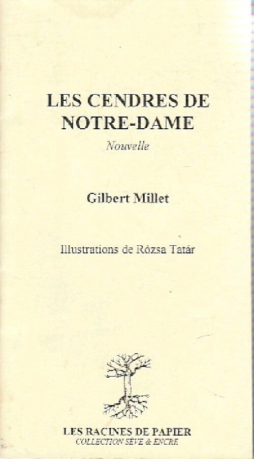 Livrenpoche : Les cendres de Notre-Dame - Gilbert Millet - Livre