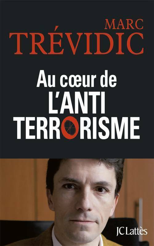 Livrenpoche : Au coeur de l'antiterrorisme - Marc Trévidic - Livre