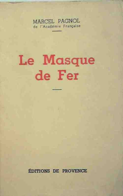 Livrenpoche : Le masque de fer - Marcel Pagnol - Livre
