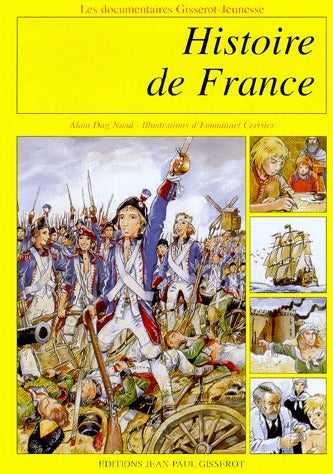 Histoire de France - Alain Dag'naud -  Gisserot jeunesse - Livre