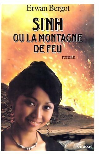 Livrenpoche : Sinh ou la montagne de feu - Erwan Bergot - Livre
