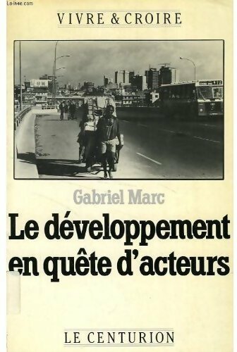 Livrenpoche : Le développement en quête d'acteurs - Gabriel Marc - Livre