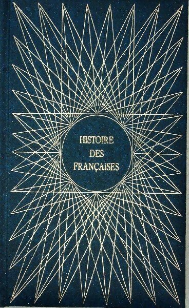 Livrenpoche : Histoire des françaises Tome III - Alain Decaux - Livre
