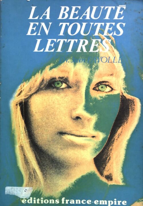 Livrenpoche : La beauté en toutes lettres - Dr Jean Fayolle - Livre