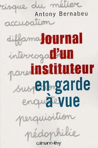 Livrenpoche : Journal d'un instituteur en garde à vue - Antony Bernabeu - Livre