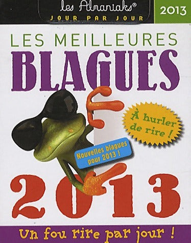 Livrenpoche : Les meilleures blagues. Calendrier 2013 - Paul Bryol - Livre