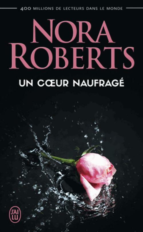 Lieutenant Eve Dallas Tome XXXVIII : Un coeur naufragé - Nora Roberts - Livre