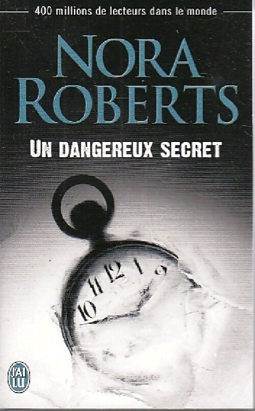 Livrenpoche : Un dangereux secret - Nora Roberts - Livre