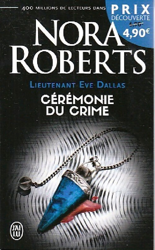 Livrenpoche : Lieutenant Eve Dallas Tome V : Cérémonie du crime - Nora Roberts - Livre