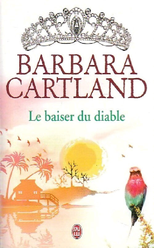 Le baiser du diable - Barbara Cartland - Livre