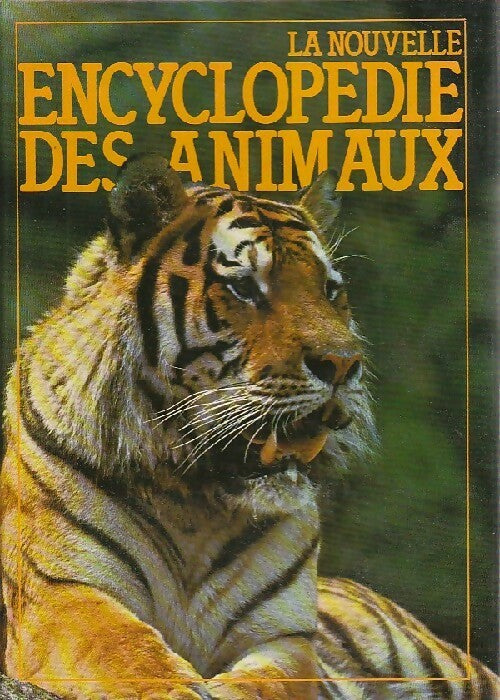 La nouvelle encyclopédie des animaux - Collectif -  France Loisirs GF - Livre