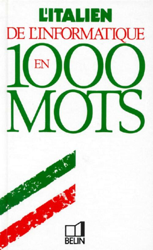 Livrenpoche : L'italien de l'informatique en 1000 mots - François Lagoutte - Livre