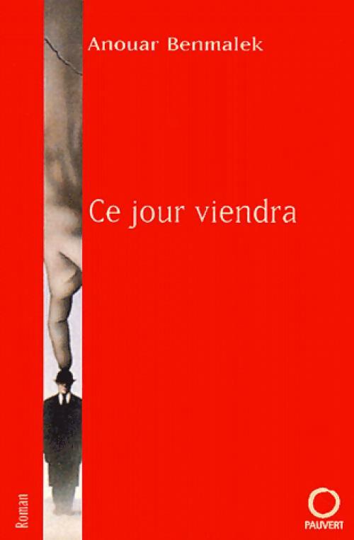 Livrenpoche : Ce jour viendra - Anouar Benmalek - Livre