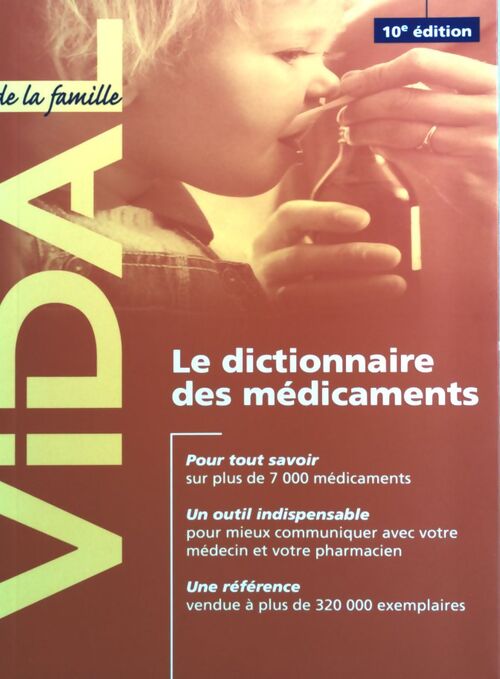 Le dictionnaire des médicaments - Collectif - Livre