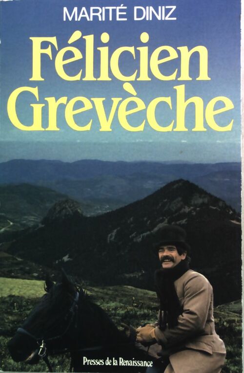 Livrenpoche : Félicien Grevèche - Marité Diniz - Livre